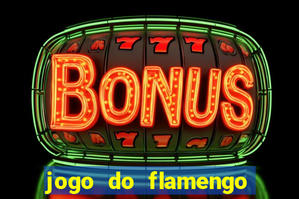 jogo do flamengo ao vivo multicanais